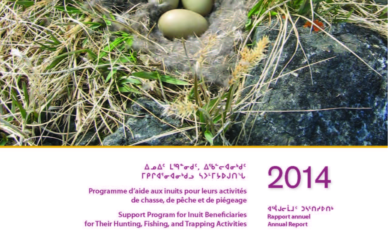 2014 Annual Report: Support Program for Inuit Beneficiaries for their Hunting, Fishing, and Trapping Activities