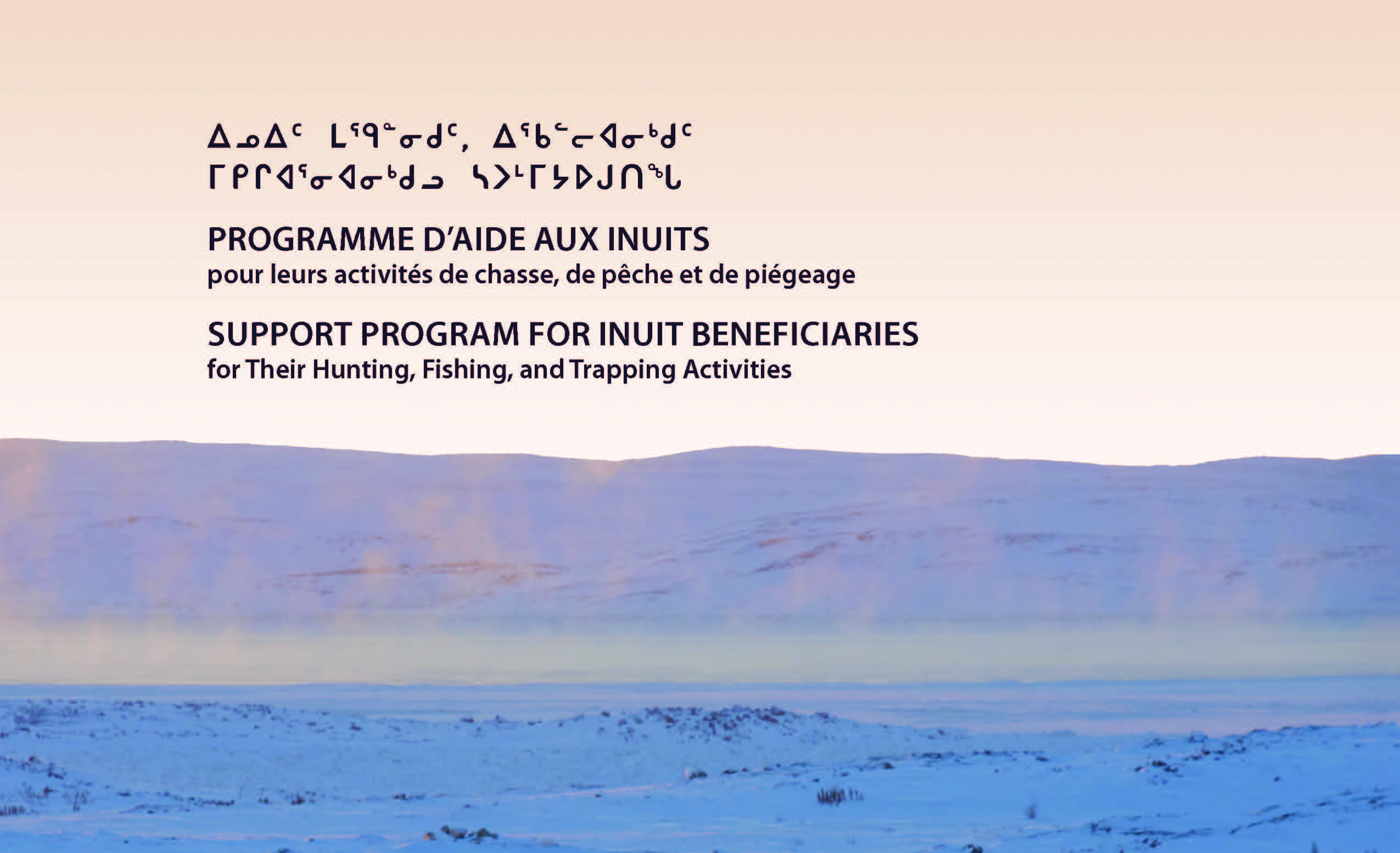 2018 Annual Report: Support Program for Inuit Beneficiaries for their Hunting, Fishing, and Trapping Activities