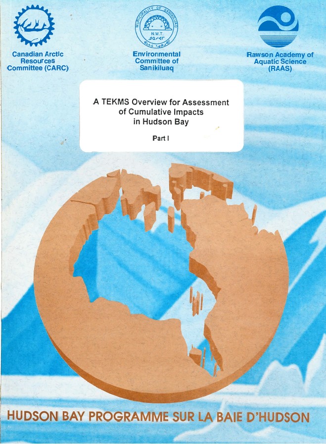 A TEKMS Overview for Assessment of Cumulative Impacts in Hudson Bay