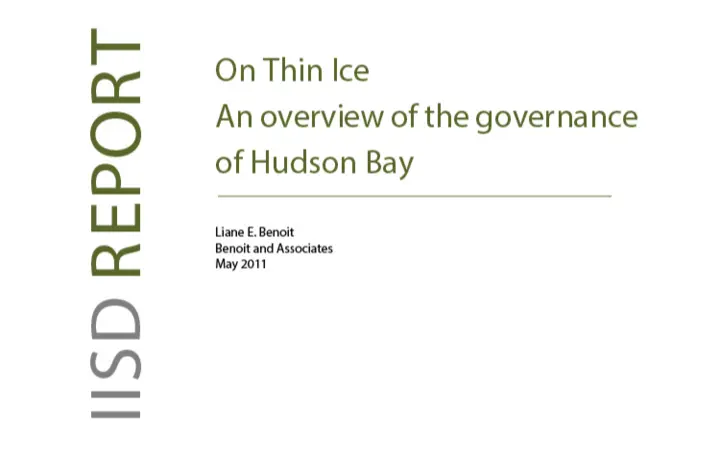 On Thin Ice: An Overview of the Governance of Hudson Bay
