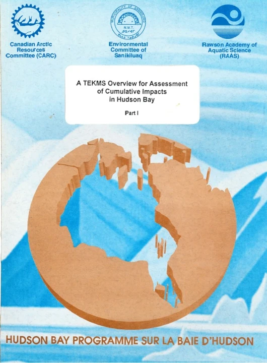 A TEKMS Overview for Assessment of Cumulative Impacts in Hudson Bay